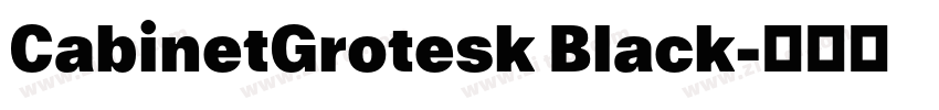 CabinetGrotesk Black字体转换 CabinetGrotesk Black字体转换